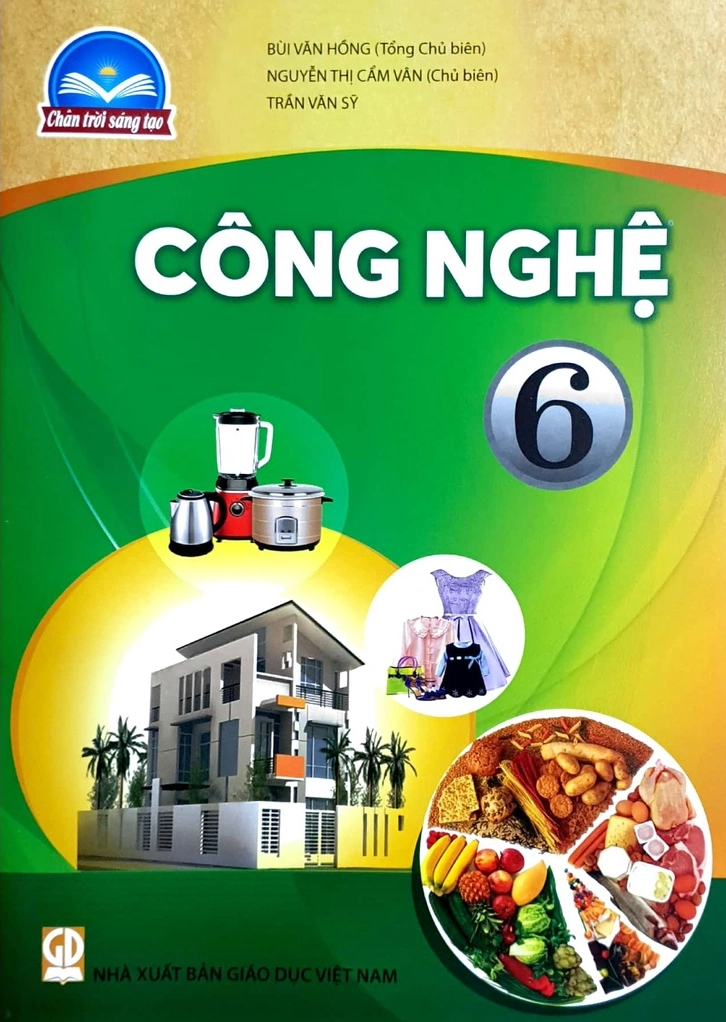 Sách giáo khoa lớp 6 môn công nghệ Chân Trời Sáng Tạo