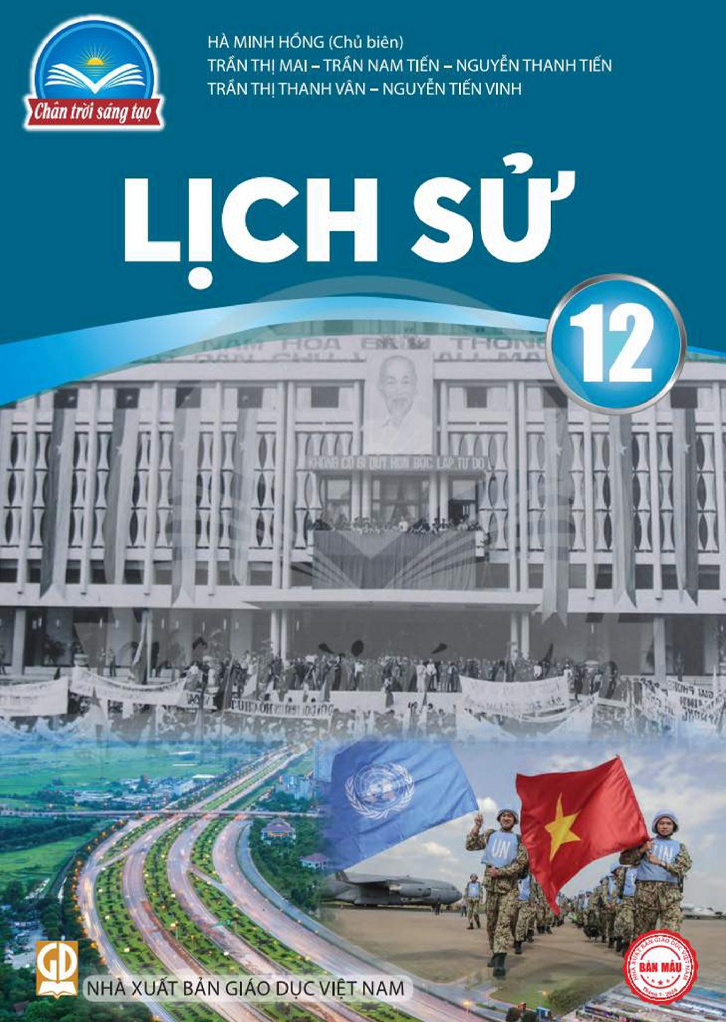 Sách giáo khoa Chân Trời Sáng Tạo với nhiều hình ảnh minh họa lịch sử đẹp mắt dành cho học sinh lớp 12